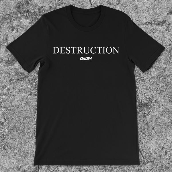 DESTRUCTION
